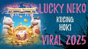 lucky neko si kucing pembawa hoki